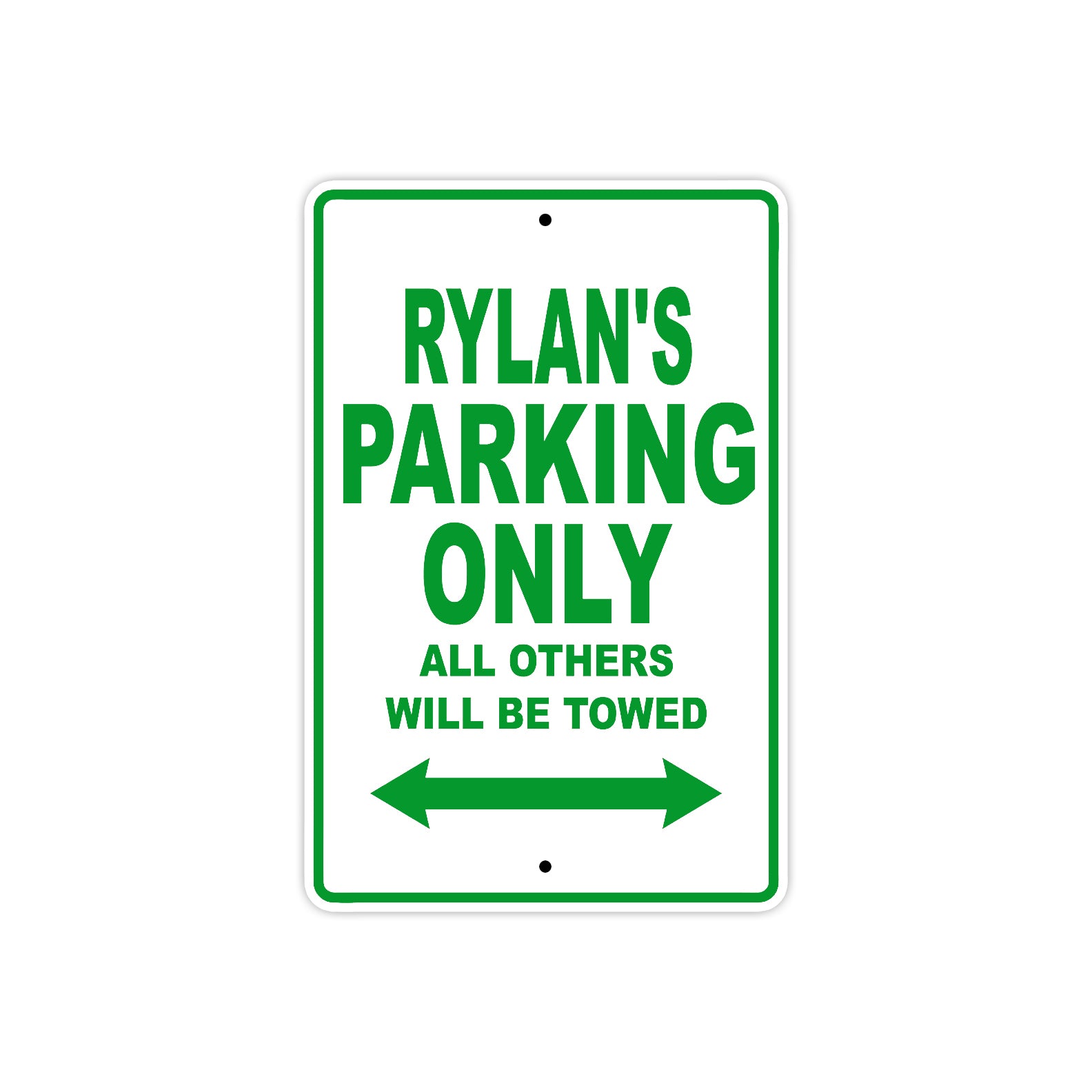 Rylan's Name Parking Only All Others Will Be Towed Metal Sign Plate