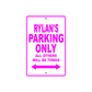 Rylan's Name Parking Only All Others Will Be Towed Sign