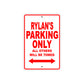 Rylan's Name Parking Only All Others Will Be Towed Sign Plate