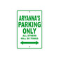 Aryanna's Name Parking Only All Others Will Be Towed Metal Sign Plate