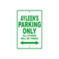 Ayleen's Name Parking Only All Others Will Be Towed Metal Sign Plate
