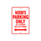 Noemi's Name Parking Only All Others Will Be Towed Sign Plate