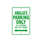 Amalia's Name Parking Only All Others Will Be Towed Metal Sign Plate