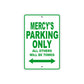 Mercy's Name Parking Only All Others Will Be Towed Metal Sign Plate