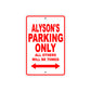 Alyson's Name Parking Only All Others Will Be Towed Sign Plate