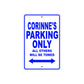 Corinne's Name Parking Only All Others Will Be Towed Metal Sign