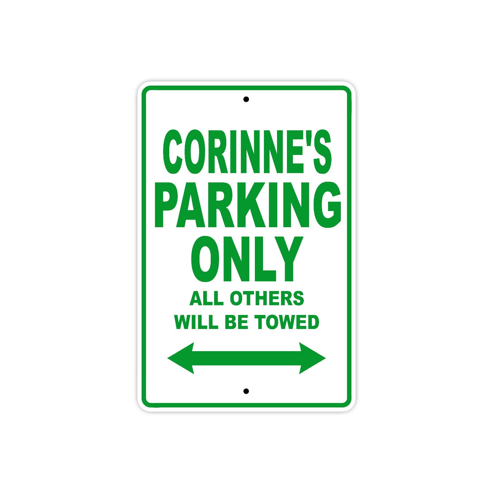 Corinne's Name Parking Only All Others Will Be Towed Metal Sign Plate