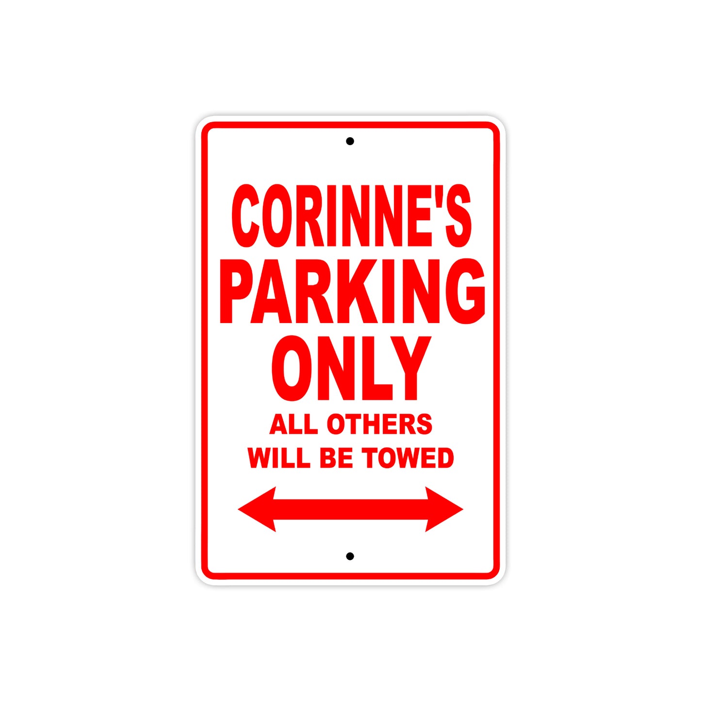 Corinne's Name Parking Only All Others Will Be Towed Sign Plate