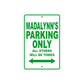Madalynn's Name Parking Only All Others Will Be Towed Metal Sign Plate