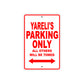 Yareli's Name Parking Only All Others Will Be Towed Sign Plate