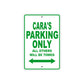 Cara's Name Parking Only All Others Will Be Towed Metal Sign Plate