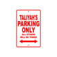 Taliyah's Name Parking Only All Others Will Be Towed Sign Plate