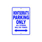 Montserrat's Name Parking Only All Others Will Be Towed Metal Sign