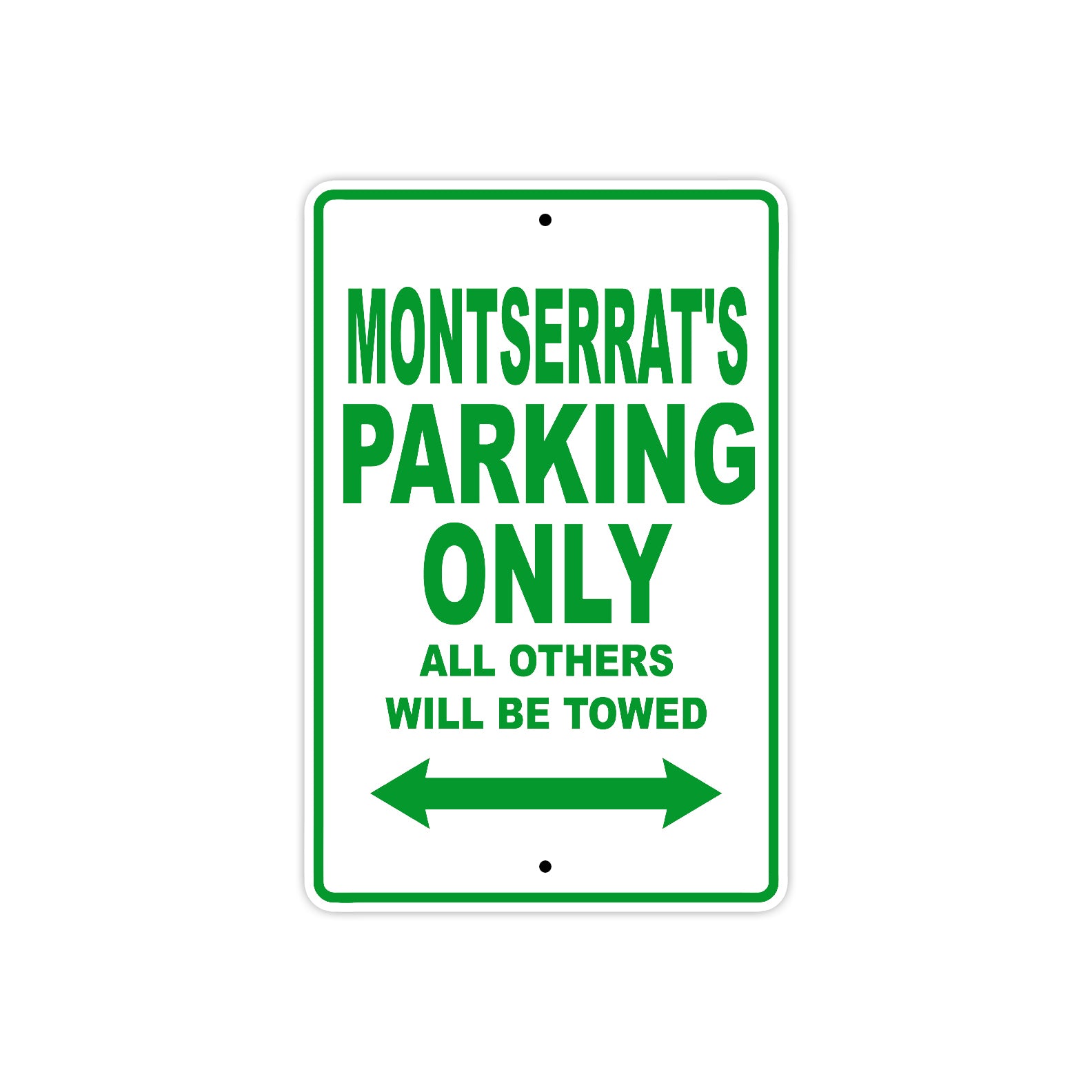 Montserrat's Name Parking Only All Others Will Be Towed Metal Sign Plate