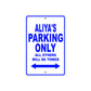 Aliya's Name Parking Only All Others Will Be Towed Metal Sign