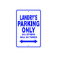 Landry's Name Parking Only All Others Will Be Towed Metal Sign