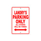 Landry's Name Parking Only All Others Will Be Towed Sign Plate