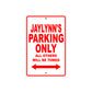 Jaylynn's Name Parking Only All Others Will Be Towed Sign Plate