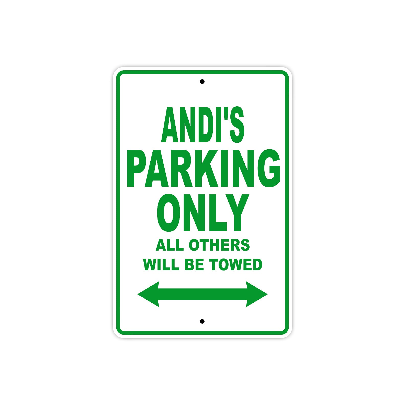 Andi's Name Parking Only All Others Will Be Towed Metal Sign Plate