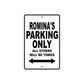 Romina's Name Parking Only All Others Will Be Towed Aluminum Sign