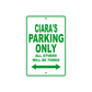 Ciara's Name Parking Only All Others Will Be Towed Metal Sign Plate