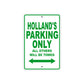 Holland's Name Parking Only All Others Will Be Towed Metal Sign Plate