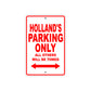Holland's Name Parking Only All Others Will Be Towed Sign Plate