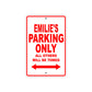 Emilie's Name Parking Only All Others Will Be Towed Sign Plate