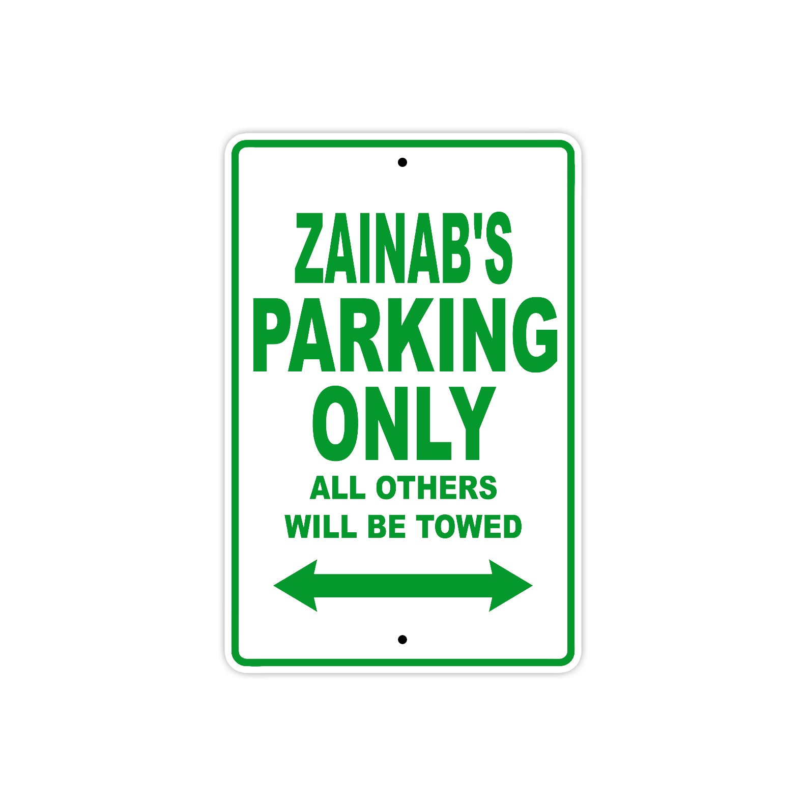 Zainab's Name Parking Only All Others Will Be Towed Metal Sign Plate