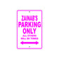 Zainab's Name Parking Only All Others Will Be Towed Sign