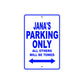 Jana's Name Parking Only All Others Will Be Towed Metal Sign