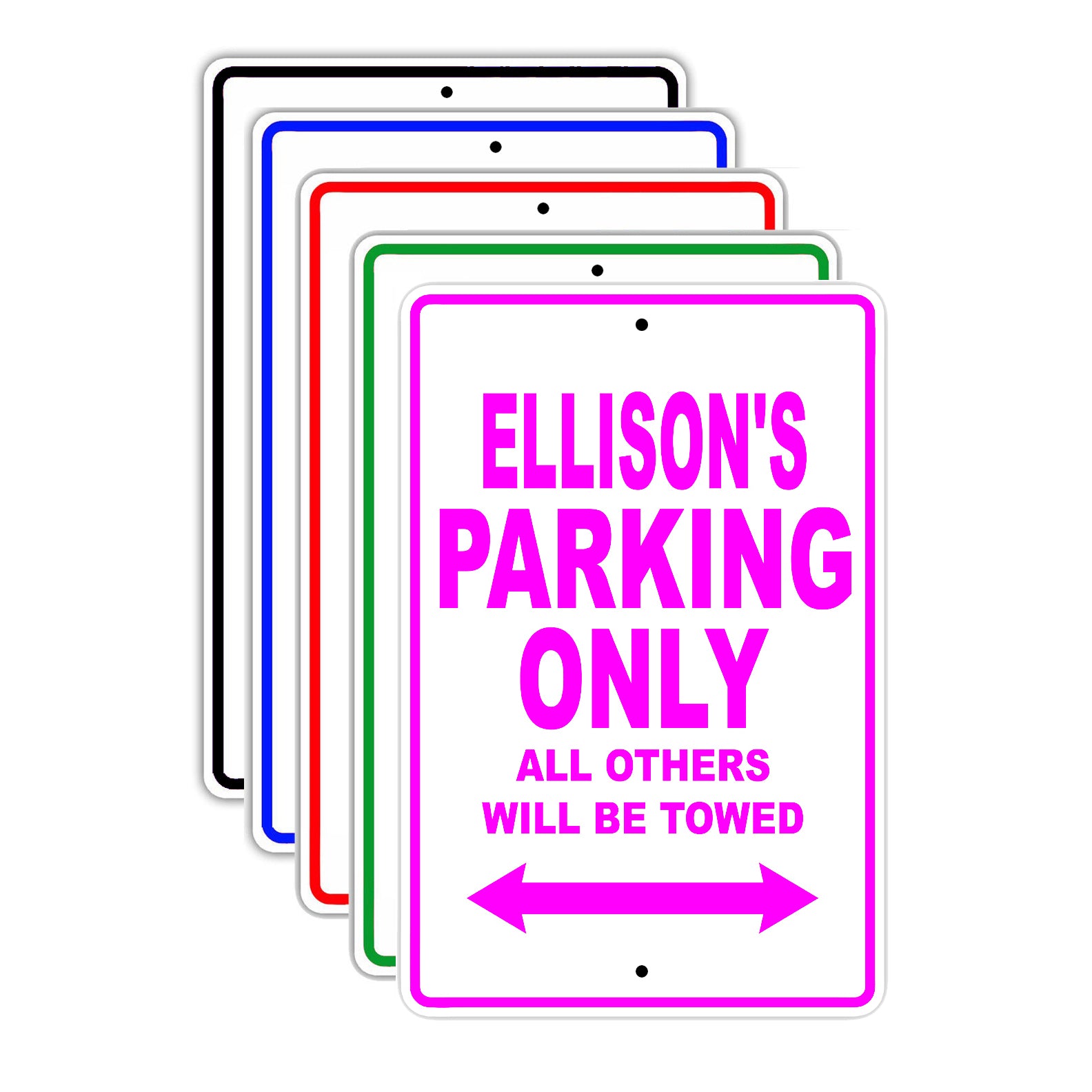 Ellison's Name Parking Only All Others Will Be Towed Signs