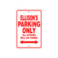 Ellison's Name Parking Only All Others Will Be Towed Sign Plate