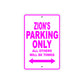 Zion's Name Parking Only All Others Will Be Towed Sign