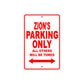 Zion's Name Parking Only All Others Will Be Towed Sign Plate
