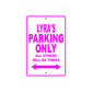 Lyra's Parking Only All Others Will Be Towed Aluminum Sign