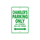 Chandler's Name Parking Only All Others Will Be Towed Metal Sign Plate