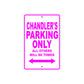 Chandler's Name Parking Only All Others Will Be Towed Sign