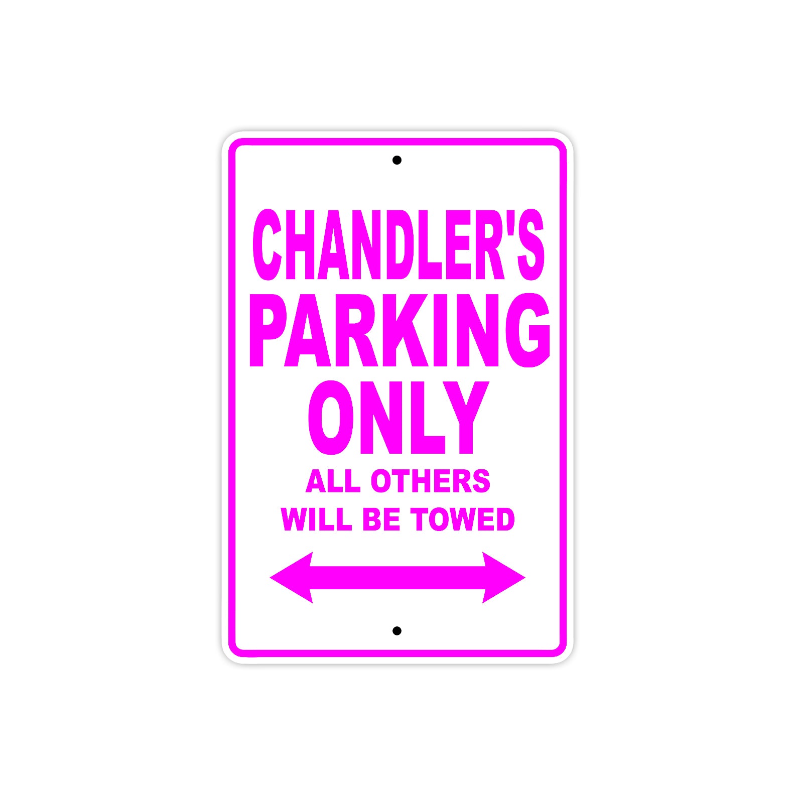 Chandler's Name Parking Only All Others Will Be Towed Sign
