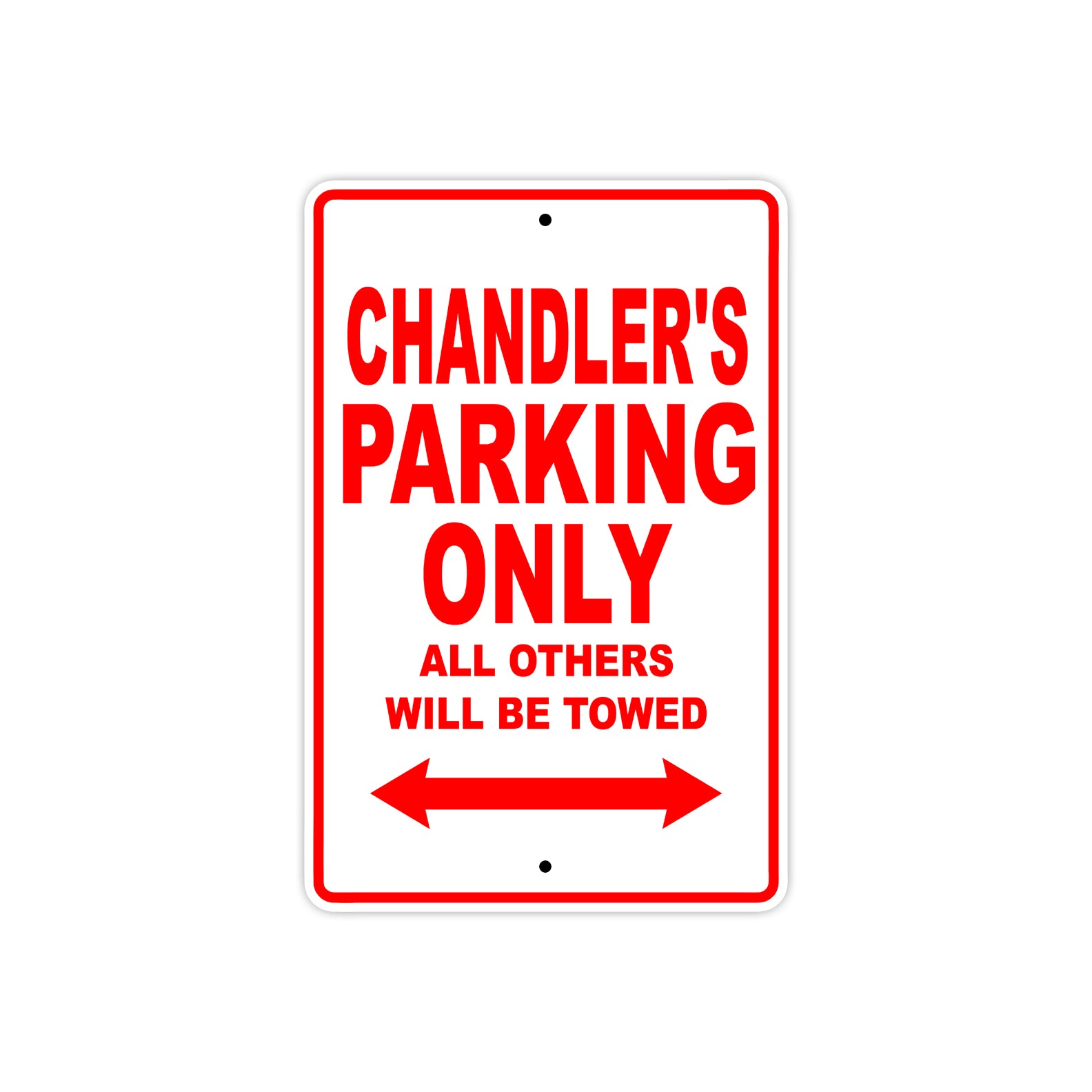 Chandler's Name Parking Only All Others Will Be Towed Sign Plate