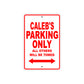 Caleb's Name Parking Only All Others Will Be Towed Metal Sign Plate