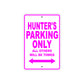 Hunter's Name Parking Only All Others Will Be Towed Metal Sign