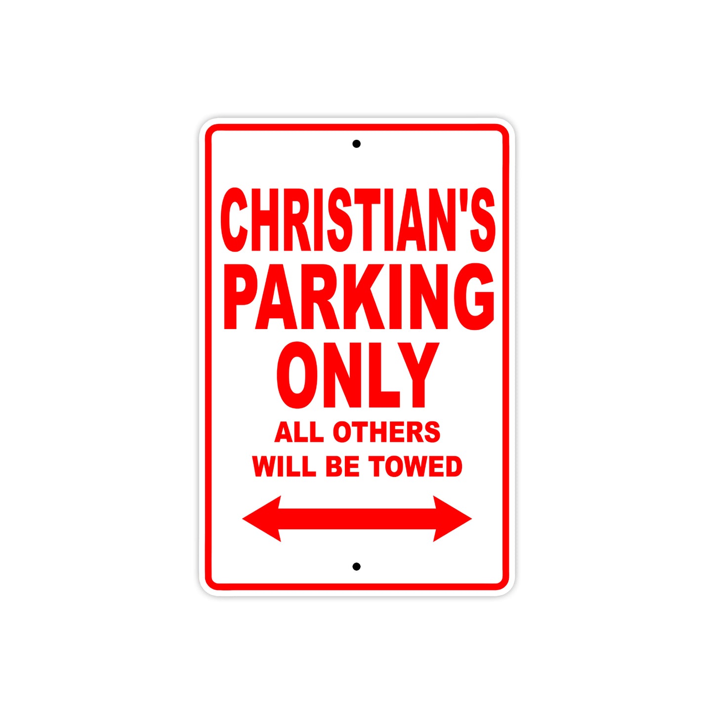 Christian's Name Parking Only All Others Will Be Towed Metal Sign Plate