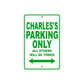 Charles's Name Parking Only All Others Will Be Towed Sign Plate