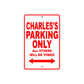 Charles's Name Parking Only All Others Will Be Towed Metal Sign Plate