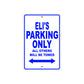 Eli's Name Parking Only All Others Will Be Towed Sign