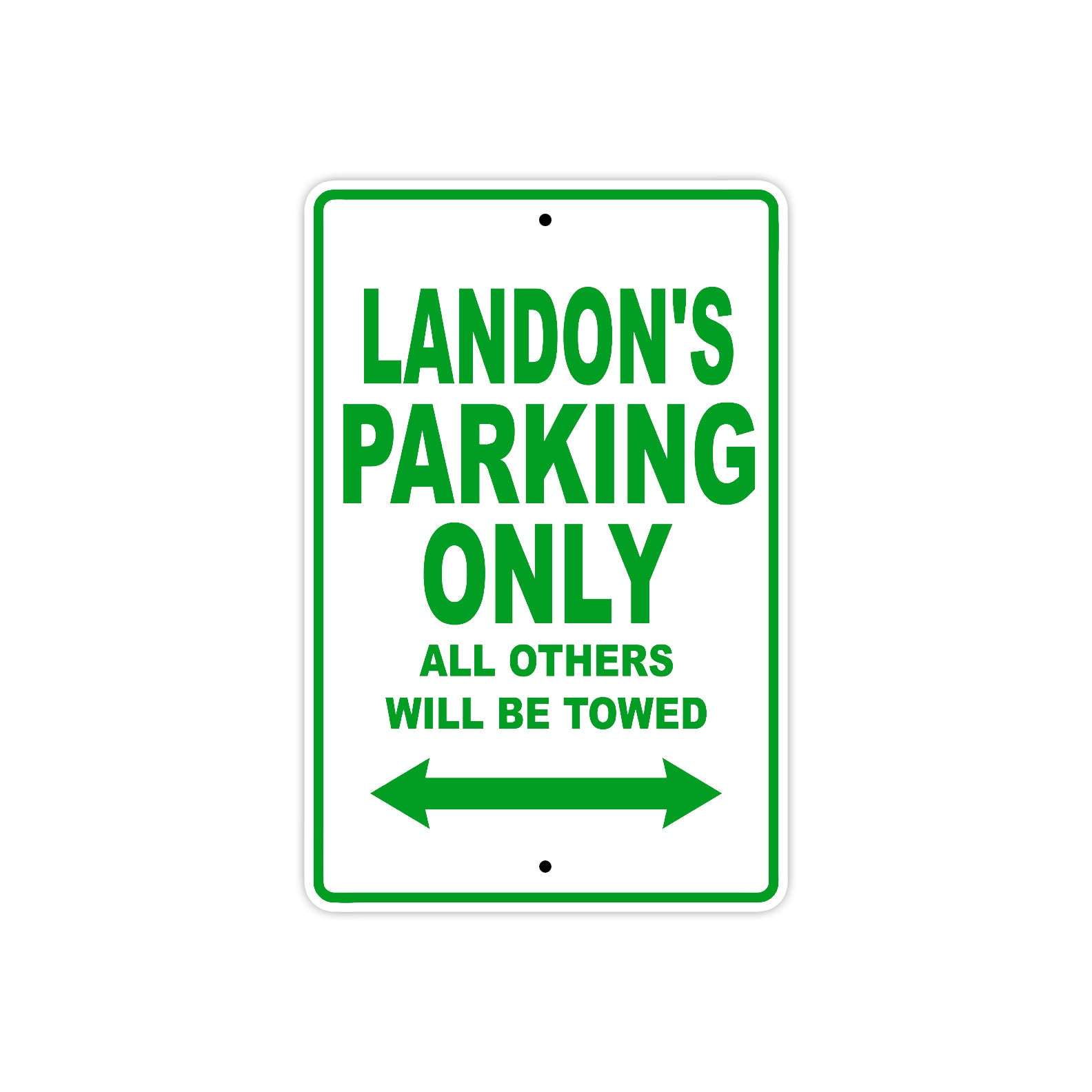 Landon's Name Parking Only All Others Will Be Towed Sign Plate