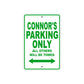 Connor's Name Parking Only All Others Will Be Towed Sign Plate
