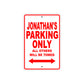 Jonathan's Name Parking Only All Others Will Be Towed Metal Sign Plate
