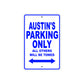 Austin's Name Parking Only All Others Will Be Towed Sign